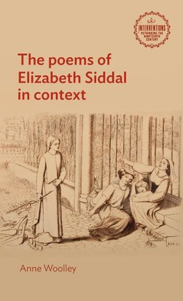 The poems of Elizabeth Siddal in context