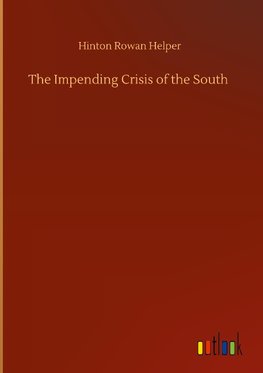 The Impending Crisis of the South