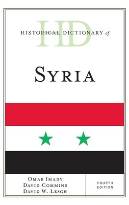 Historical Dictionary of Syria, Fourth Edition