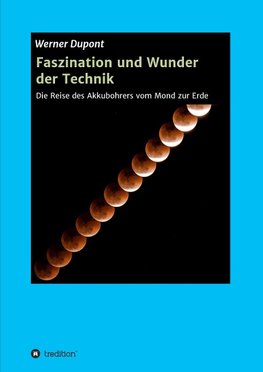 Faszination und Wunder der Technik