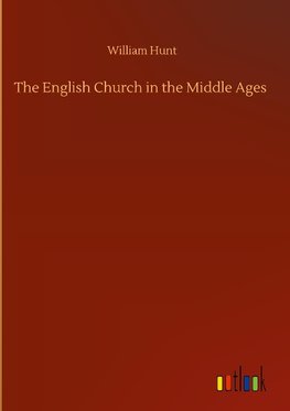 The English Church in the Middle Ages