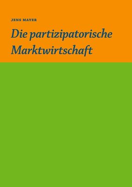 Die partizipative Marktwirtschaft