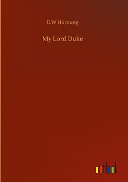 My Lord Duke