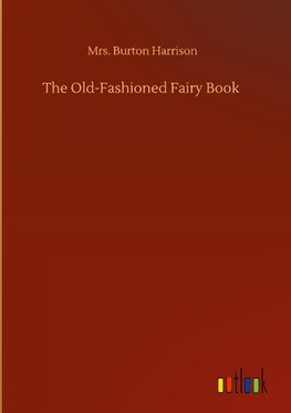 The Old-Fashioned Fairy Book