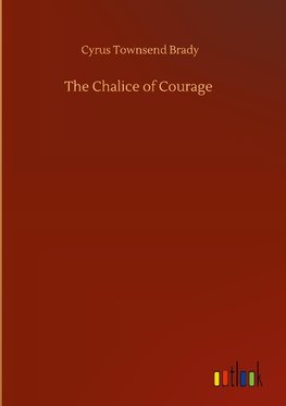 The Chalice of Courage