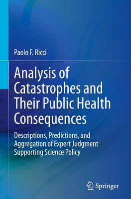 Analysis of Catastrophes and Their Public Health Consequences