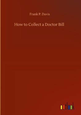 How to Collect a Doctor Bill