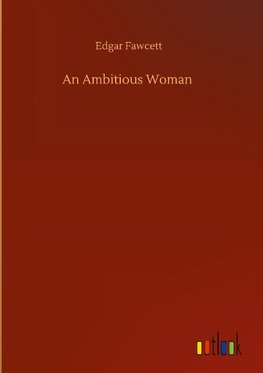 An Ambitious Woman