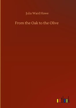 From the Oak to the Olive