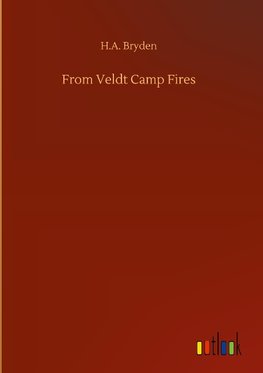 From Veldt Camp Fires