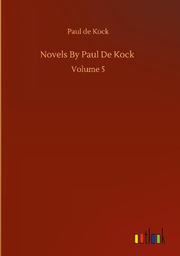 Novels By Paul De Kock