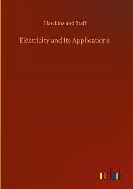 Electricity and Its Applications