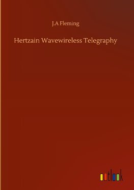 Hertzain Wavewireless Telegraphy