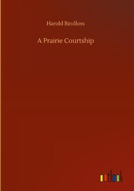 A Prairie Courtship