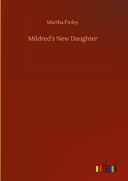 Mildred's New Daughter