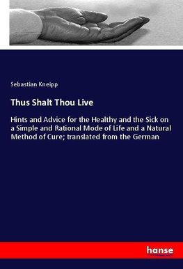 Thus Shalt Thou Live