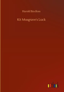 Kit Musgrave's Luck