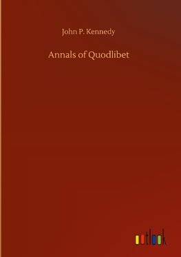 Annals of Quodlibet