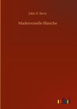 Mademoiselle Blanche