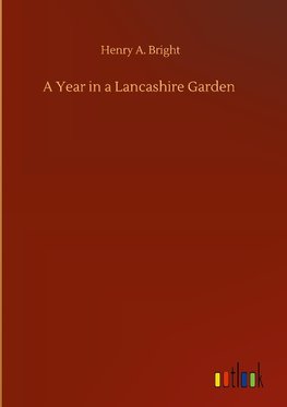 A Year in a Lancashire Garden