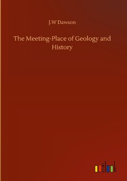 The Meeting-Place of Geology and History