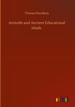 Aristotle and Ancient Educational Ideals