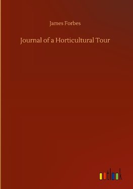 Journal of a Horticultural Tour