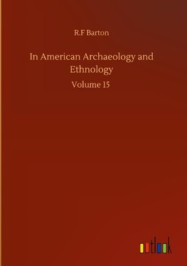 In American Archaeology and Ethnology