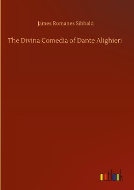 The Divina Comedia of Dante Alighieri