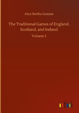 The Traditional Games of England, Scotland, and Ireland