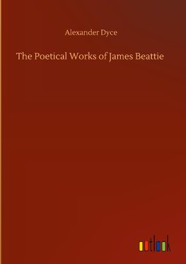 The Poetical Works of James Beattie