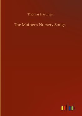 The Mother's Nursery Songs