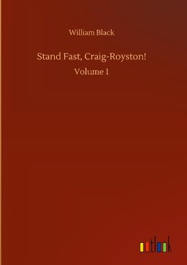 Stand Fast, Craig-Royston!