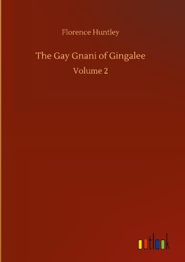 The Gay Gnani of Gingalee