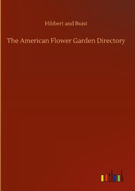 The American Flower Garden Directory