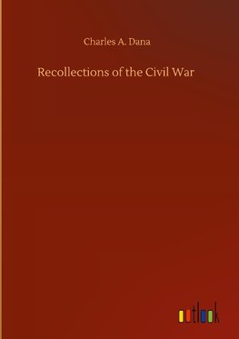 Recollections of the Civil War