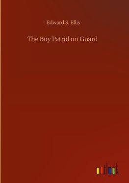 The Boy Patrol on Guard