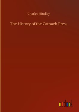 The History of the Catnach Press