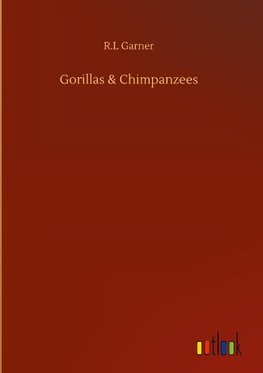 Gorillas & Chimpanzees