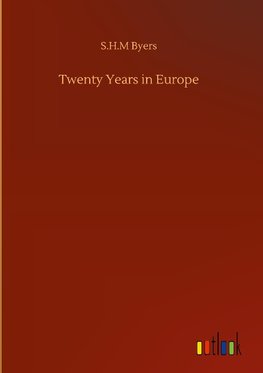 Twenty Years in Europe