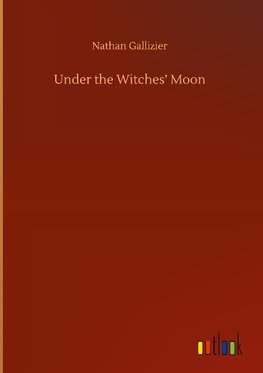 Under the Witches' Moon