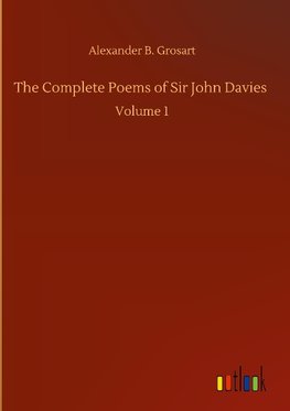 The Complete Poems of Sir John Davies