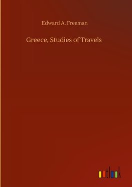 Greece, Studies of Travels