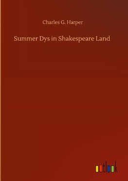 Summer Dys in Shakespeare Land