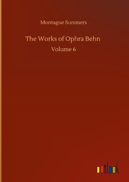 The Works of Ophra Behn