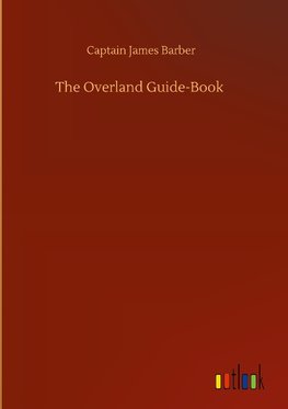 The Overland Guide-Book