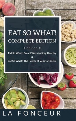 Eat So What! Complete Edition