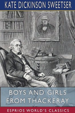 Boys and Girls from Thackeray (Esprios Classics)