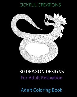 30 Dragon Designs For Adult Relaxation