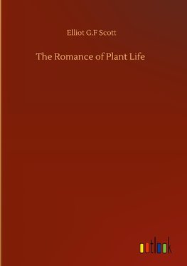 The Romance of Plant Life